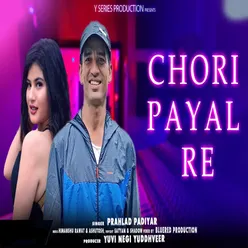 Chori Payal Re